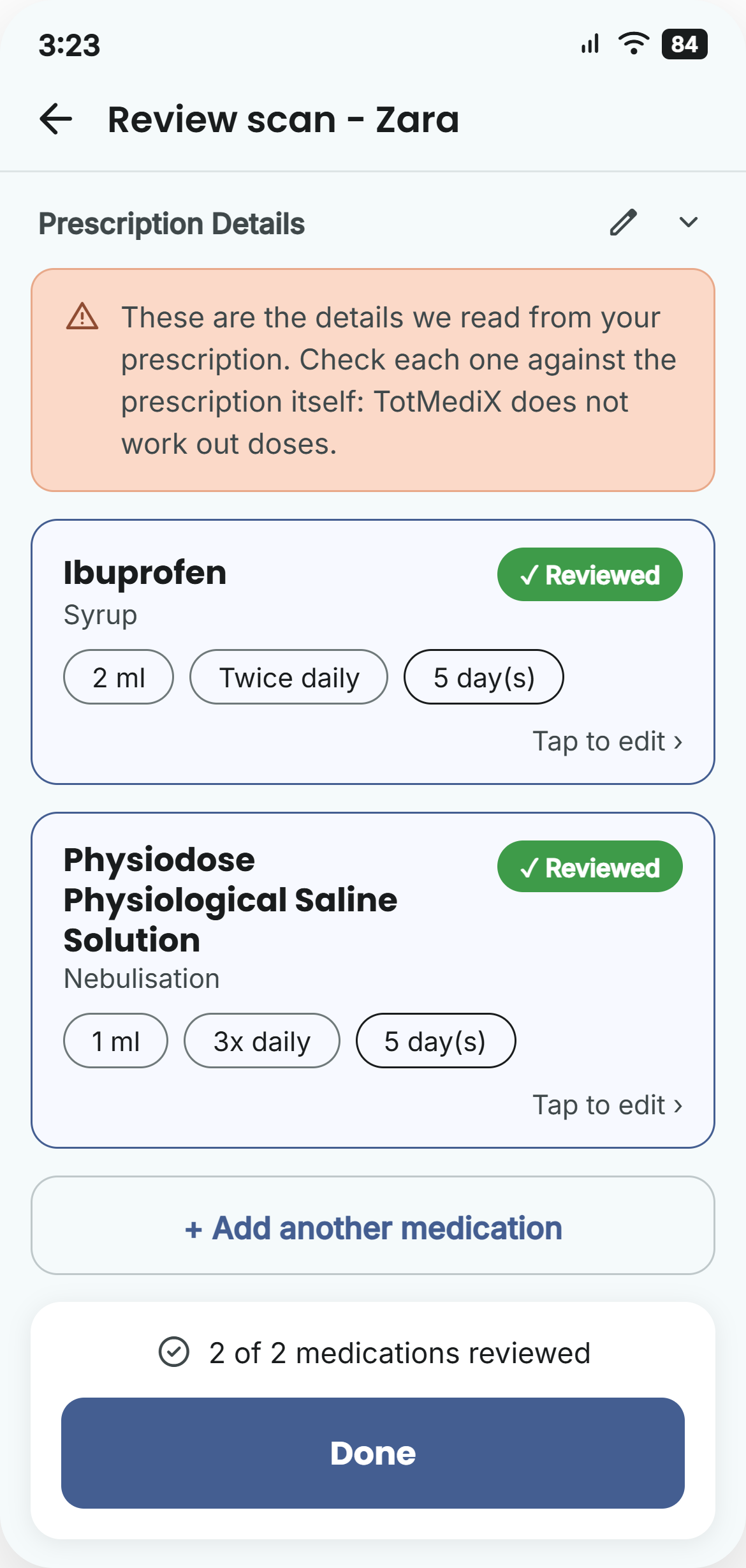 TotMediX review screen after a prescription scan, showing two medicines read from the prescription with their dose, frequency and duration, each marked reviewed, under a notice that TotMediX does not work out doses